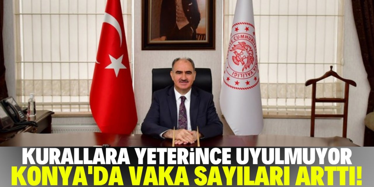 Konya Valisi Vahdettin Özkan'dan koronavirüs açıklaması