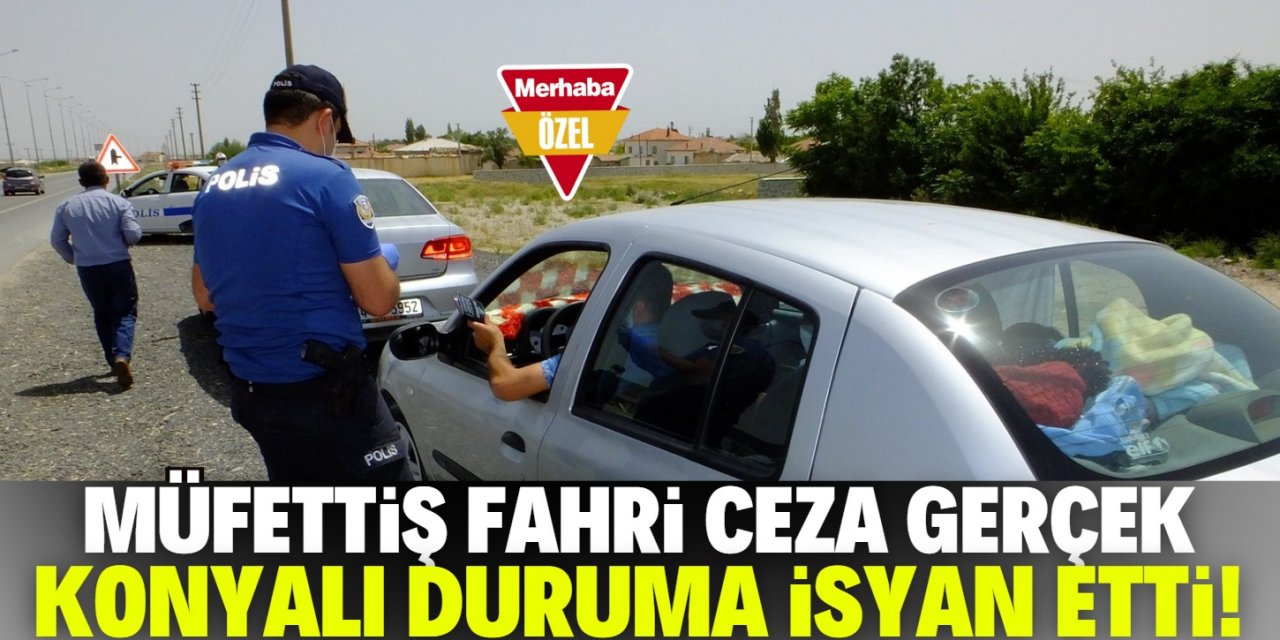 Konya'da sürücülerin fahri müfettiş isyanı!