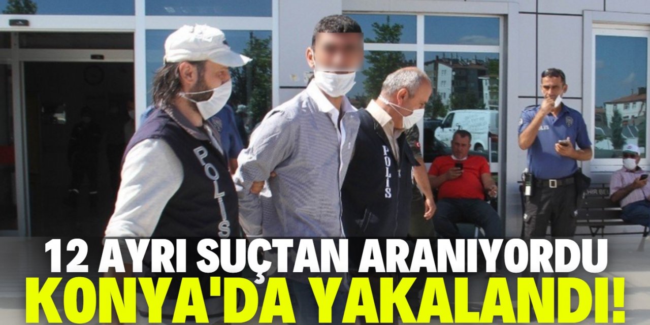 Konya’da sahte kimlikle yakalanan şahıs 12 suçtan aranıyormuş!