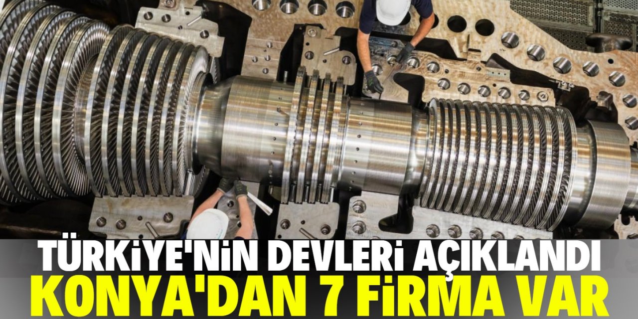 Türkiye'nin sanayi devleri listesinde Konya'dan 7 firma var