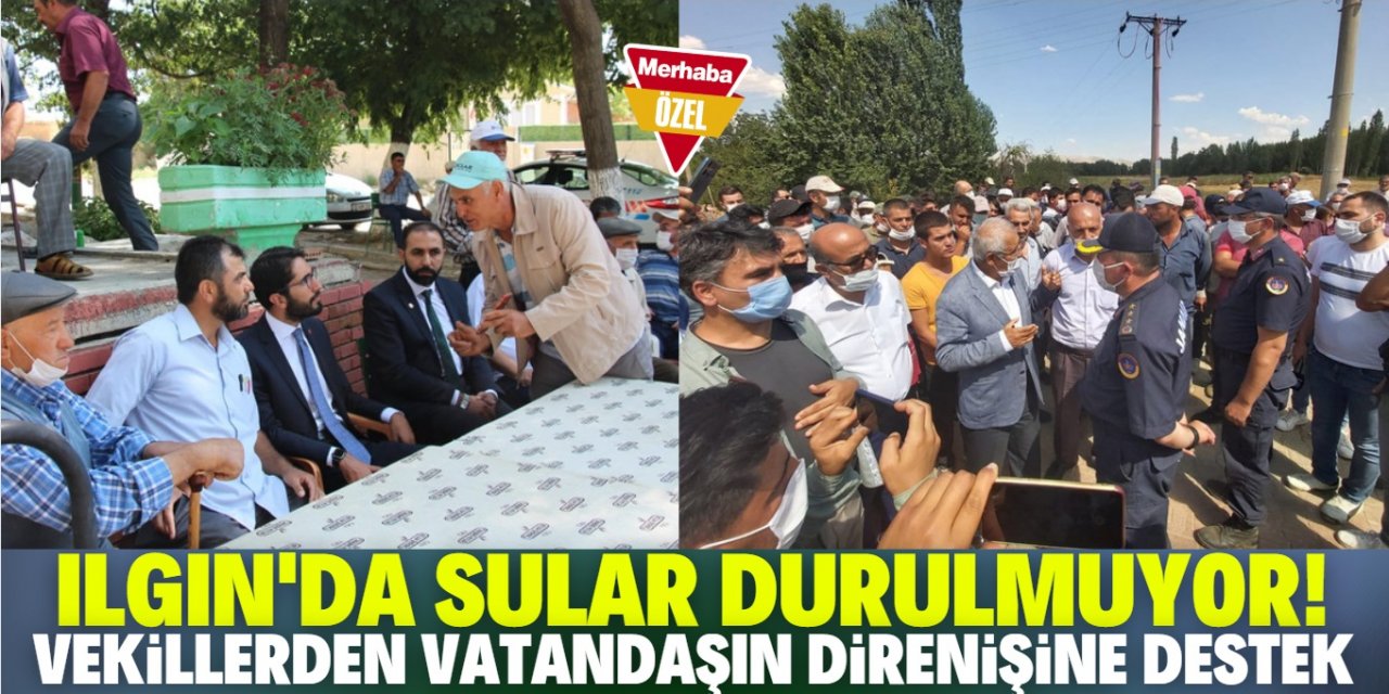 Ilgın'da vatandaşın direnişine destek oldular