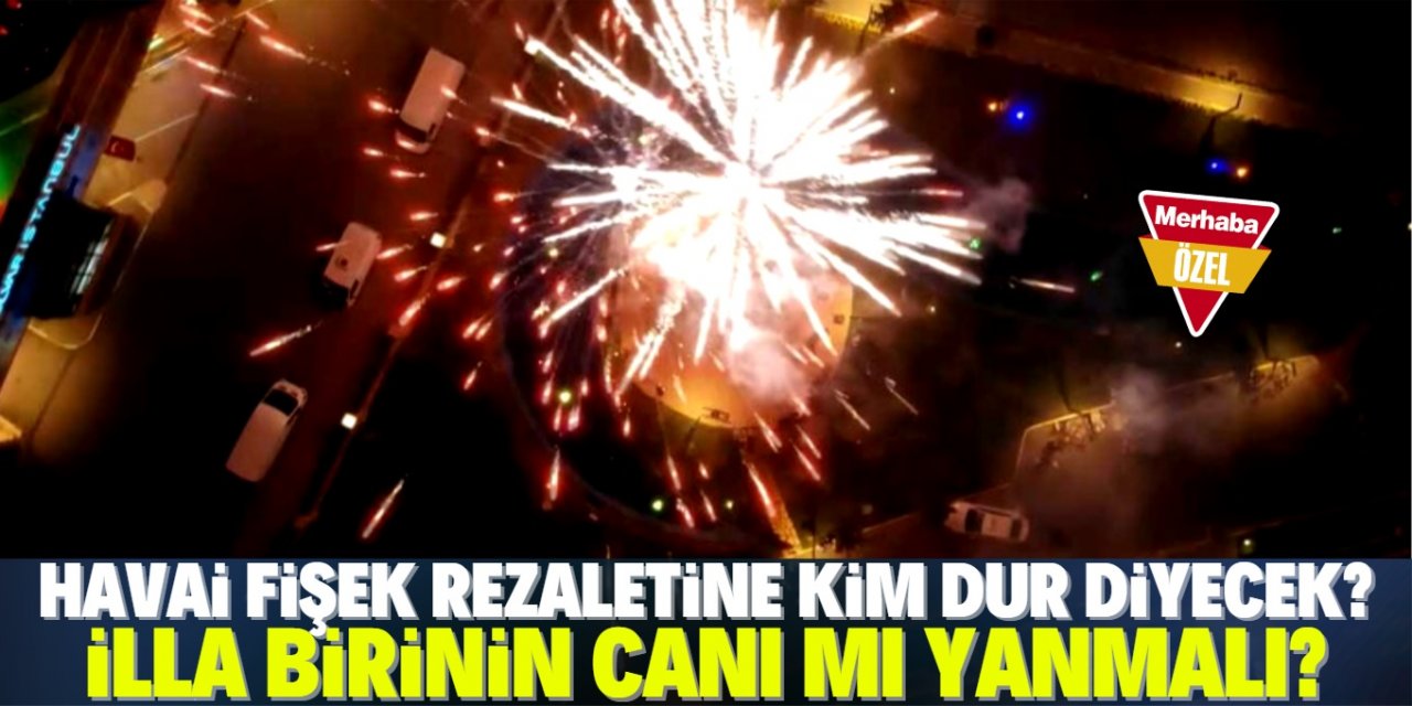 Konya'da havai fişek rezaleti devam ediyor!