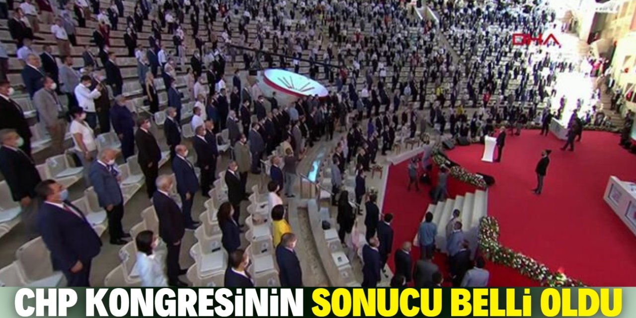 CHP kongresinin sonucu belli oldu