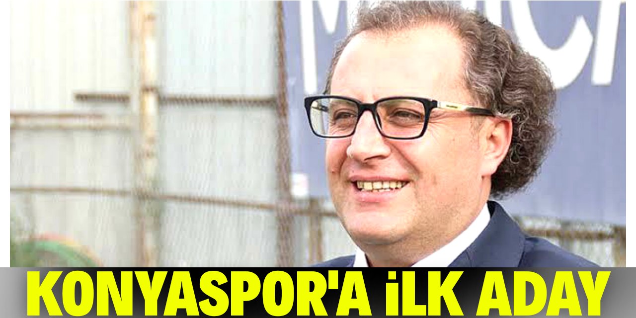 Konyaspor'a ilk aday