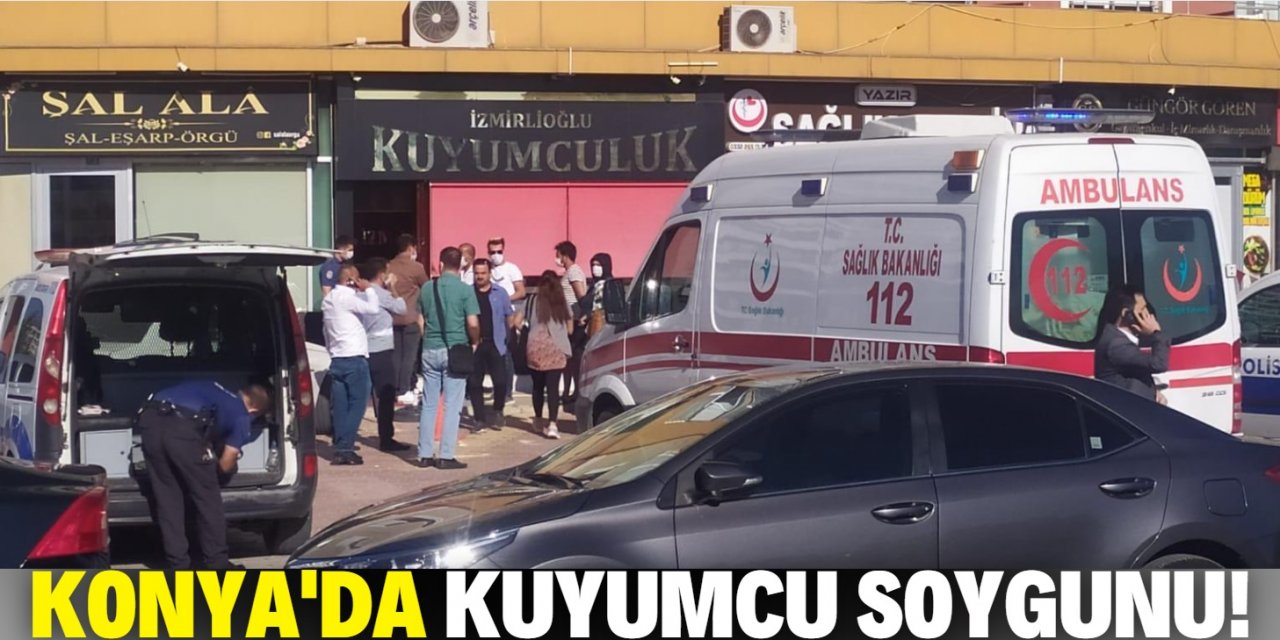 Konya'da soygun girişimi! Kuyumcuya silah doğrulttular