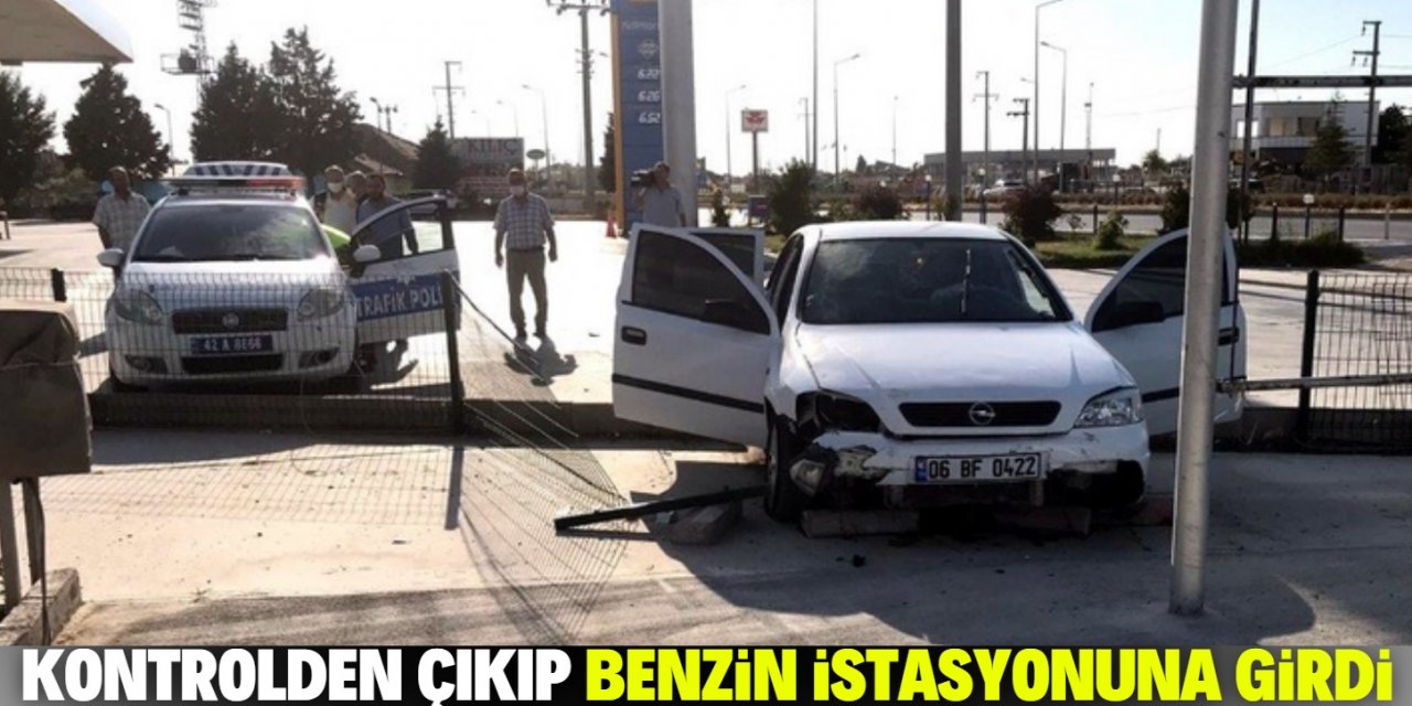 Konya'da kontrolden çıkan otomobil akaryakıt istasyonuna girdi: 3 yaralı