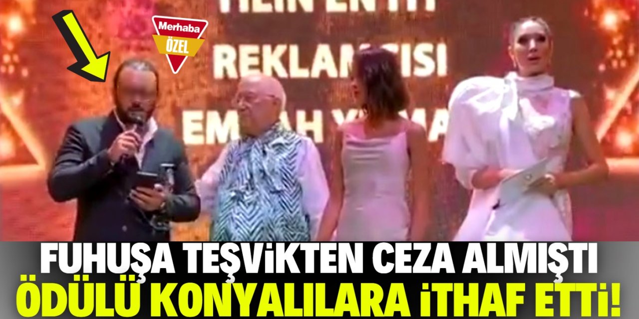 Fuhuşa teşvikten ceza alan reklamcıya 'Yılın En İyi Reklamcısı Ödülü' verildi!