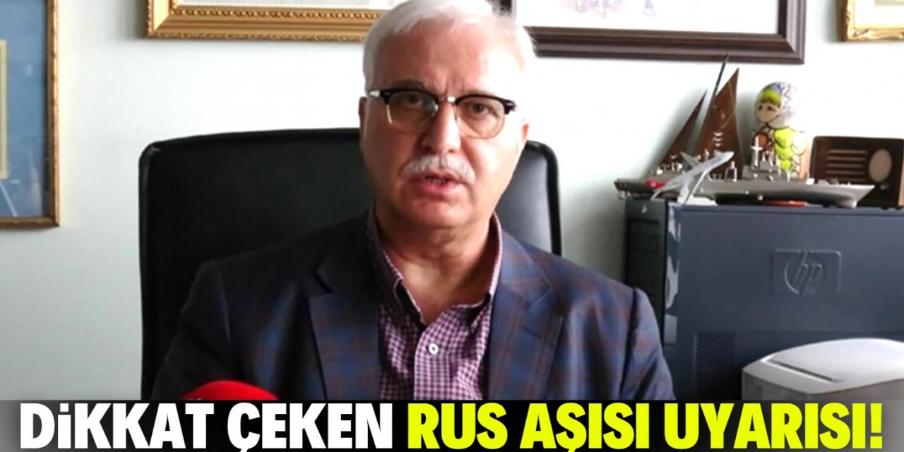 Bilim Kurulu üyesi Özlü'den Rus aşısı uyarısı!