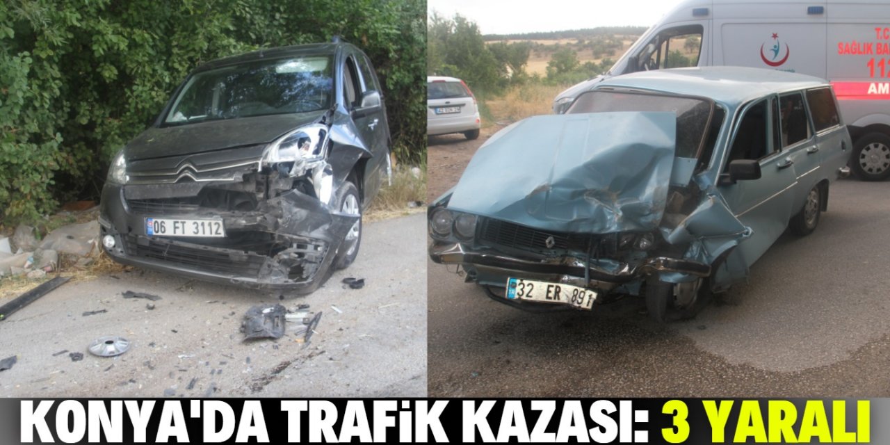 Konya'da otomobil ile hafif ticari araç çarpıştı: 3 yaralı