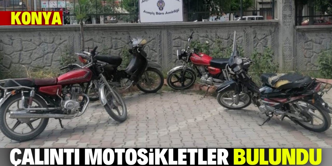 Konya'da çalınan 4 motosiklet bulundu