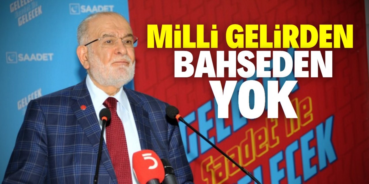 Millî gelirden bahseden yok!