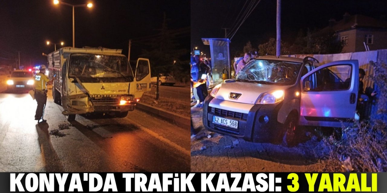 Konya’da kamyonet ile hafif ticari araç çarpıştı: 3 yaralı