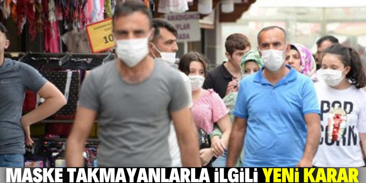 Maske takmayanlara ilişkin yeni karar! 81 ile genelge gönderildi