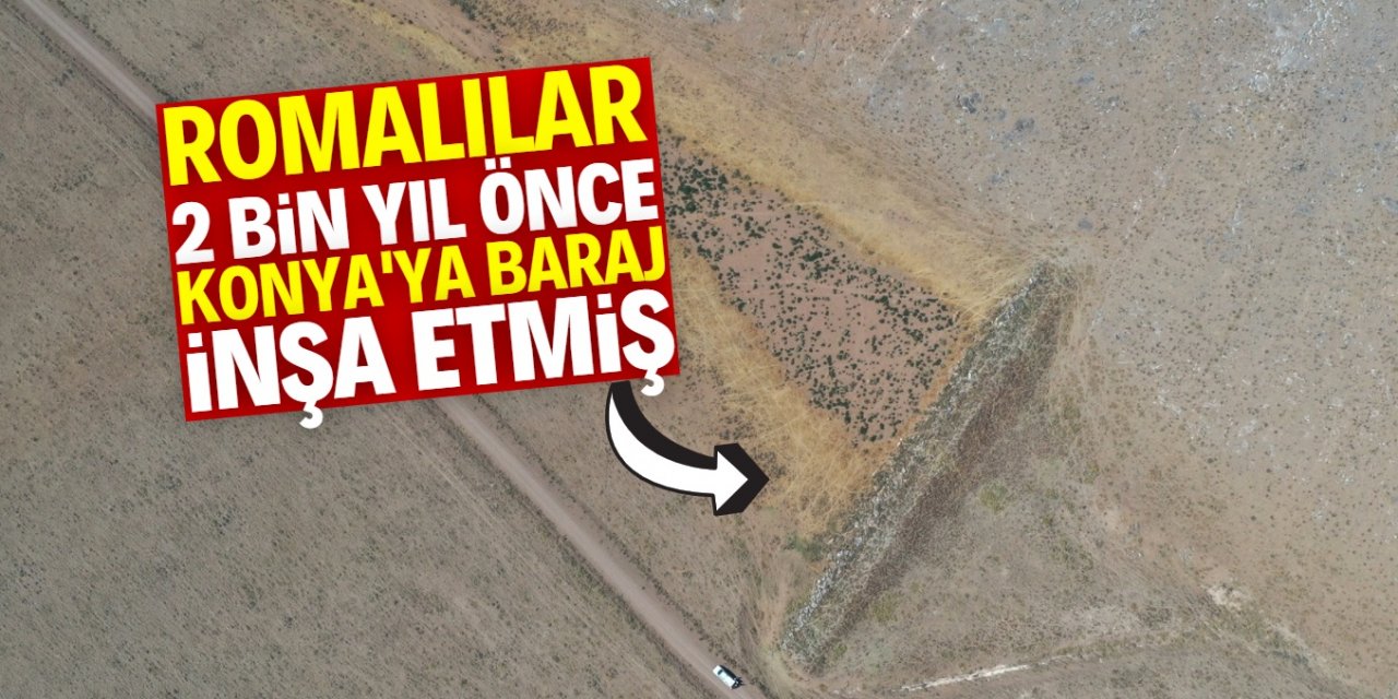 Konya'da 110 metre uzunluğunda 2 bin yıllık baraj bendi bulundu