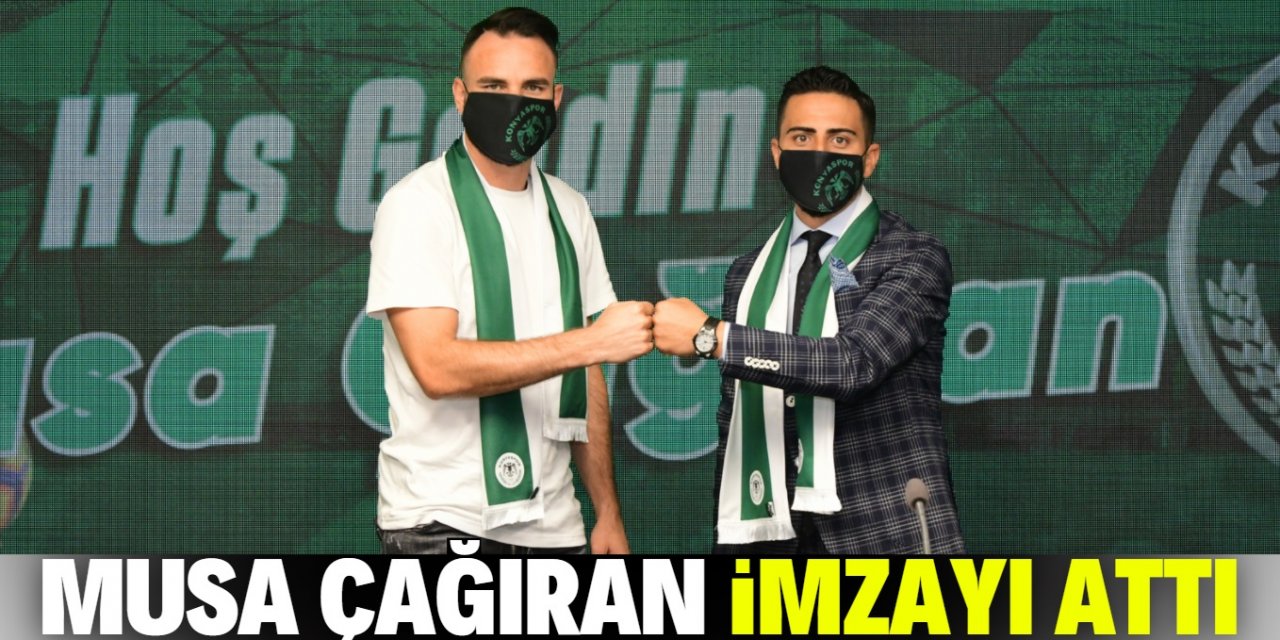 Musa Çağıran Konyaspor ile 2 yıllık sözleşme imzaladı