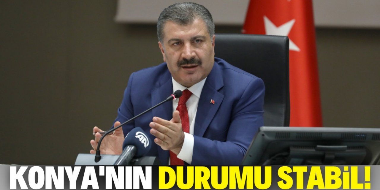 En çok vaka Ankara'da! Konya'nın durumu stabil