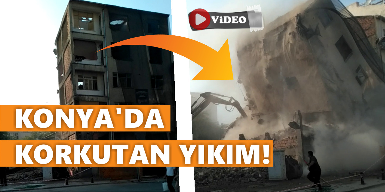 Konya'da korkutan yıkım! Ortalık toz duman oldu