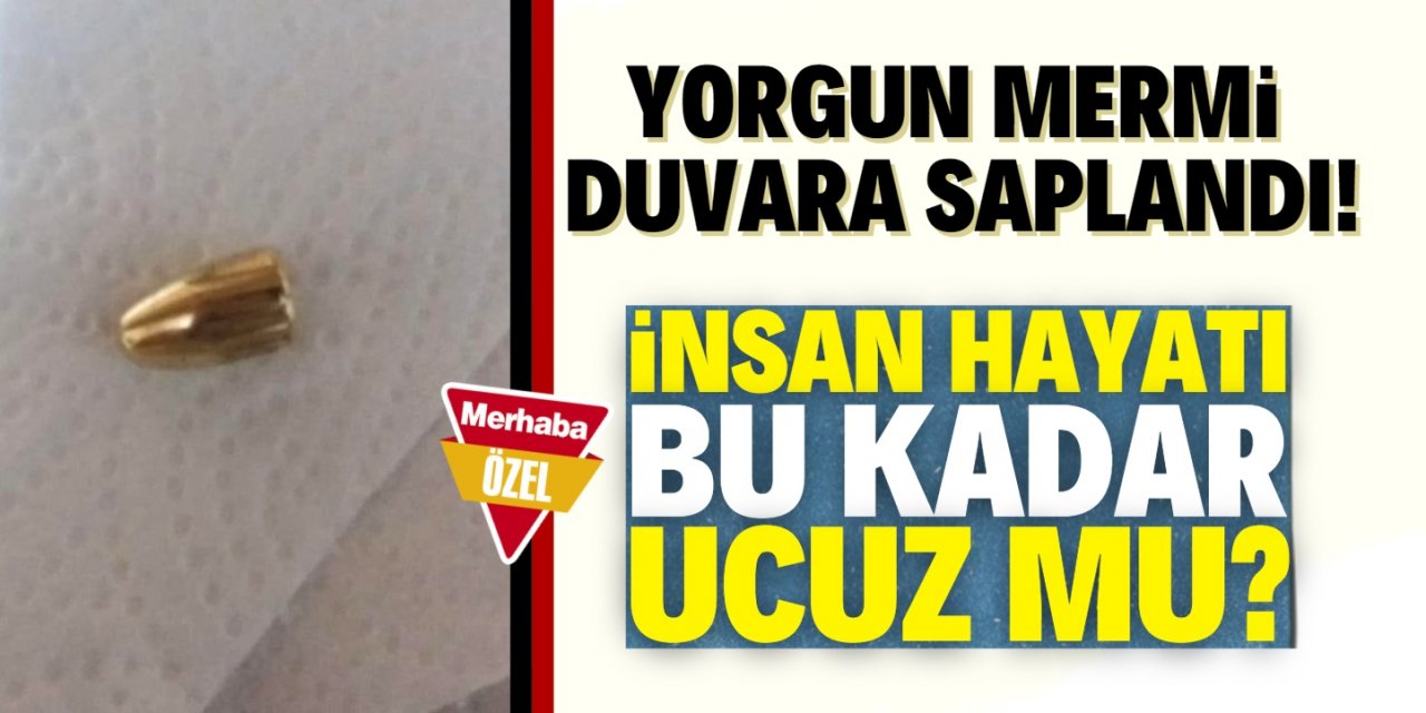 Konya'da evin duvarına yorgun mermi saplandı!