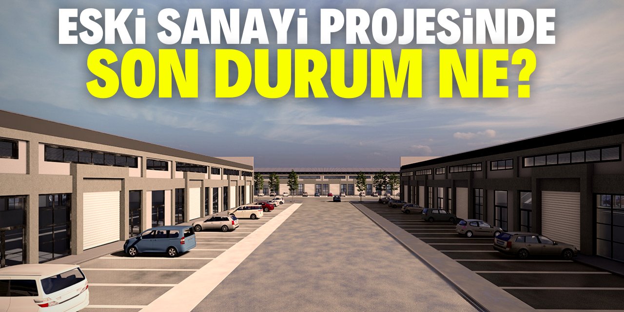 Konya Eski Sanayi projesinin ihalesi ne zaman yapılacak?