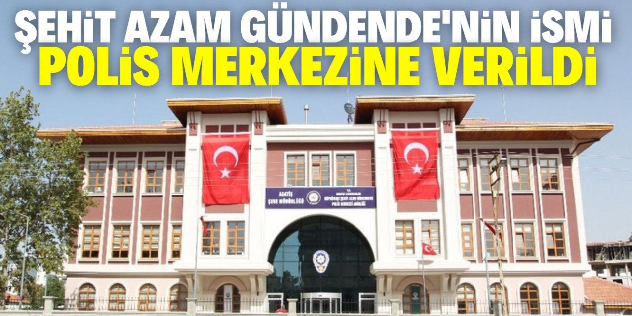 Şehit Güdendede’nin ismi Konya’da açılışı yapılan polis merkezine verildi