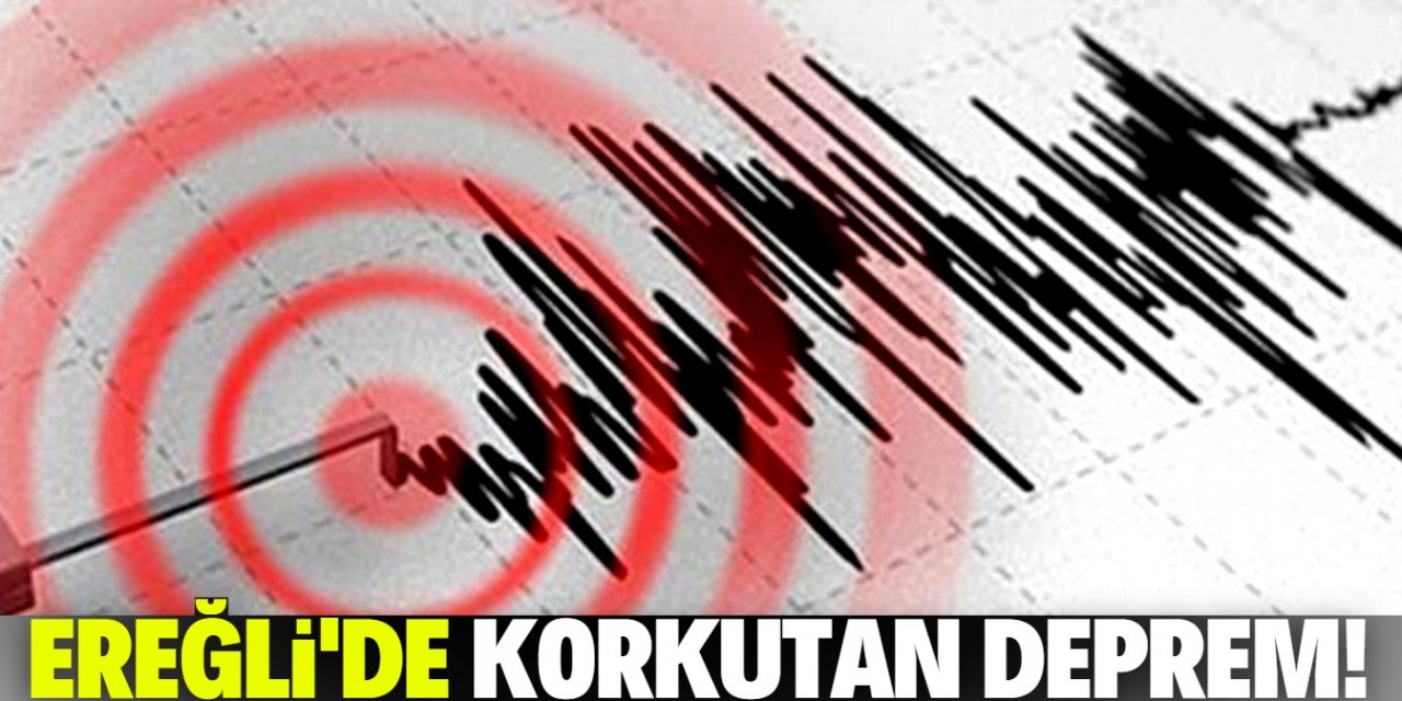 Konya'nın Ereğli ilçesinde korkutan deprem!