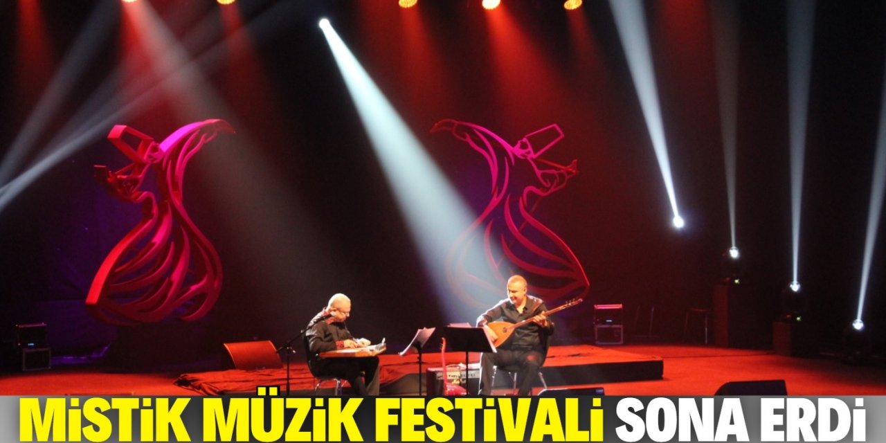 17. Konya Uluslararası Mistik Müzik Festivali sona erdi