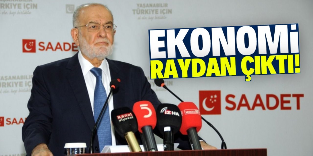 Temel Karamollaoğlu: Ekonomi raydan çıktı