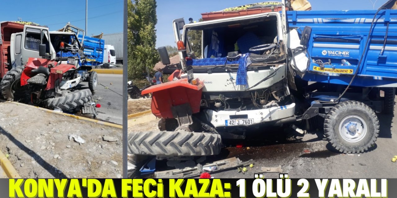 Konya'da feci kaza: 1 ölü, 2 yaralı