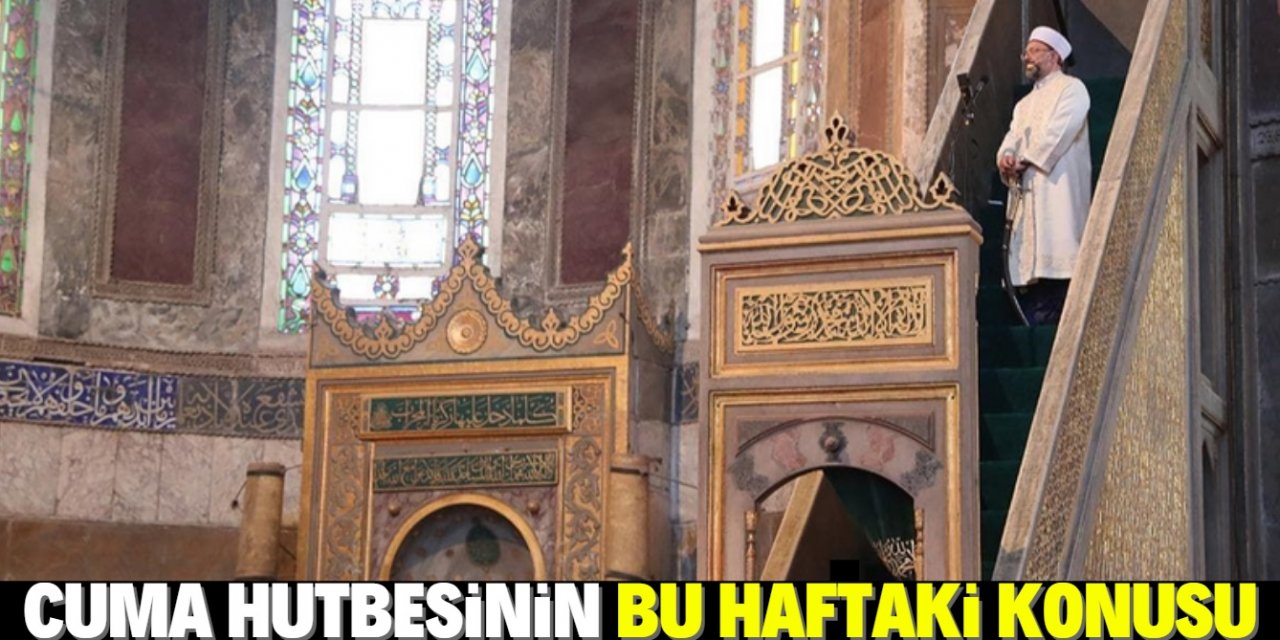 İşte Cuma Hutbesinin bu haftaki konusu (16 Ekim 2020)