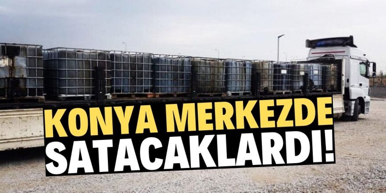 Konya'da kamyonda 14 bin litre kaçak akaryakıt ele geçirildi