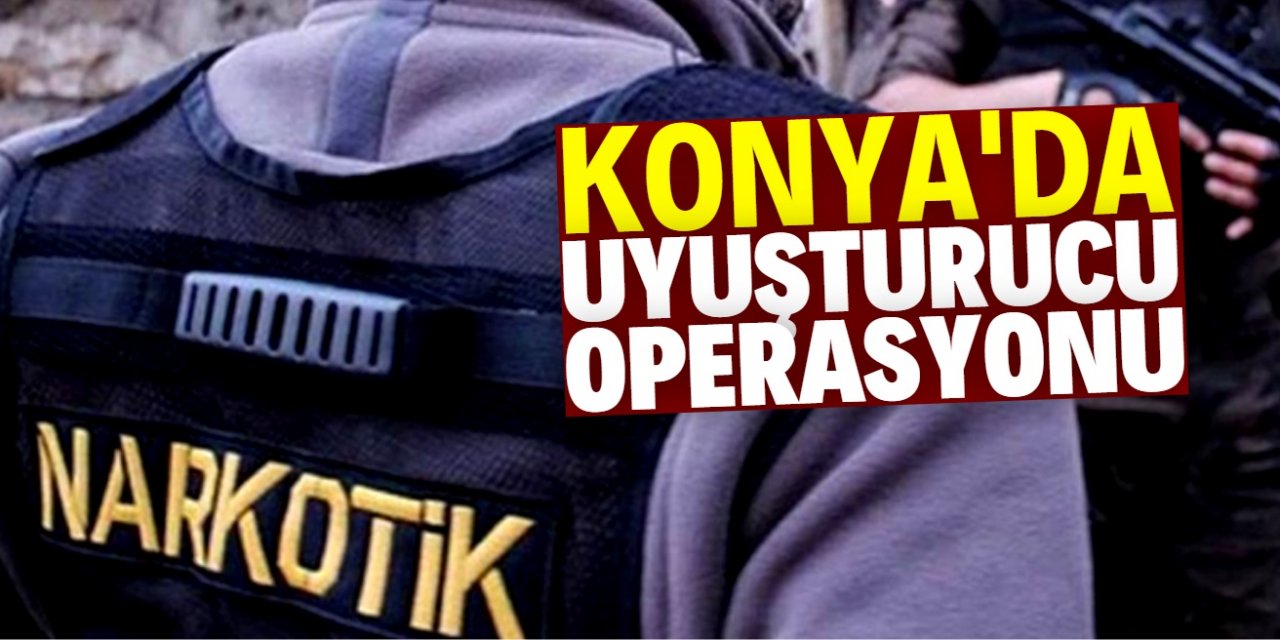 Konya'da uyuşturucu operasyonunda 19 bin 986 hap ele geçirildi