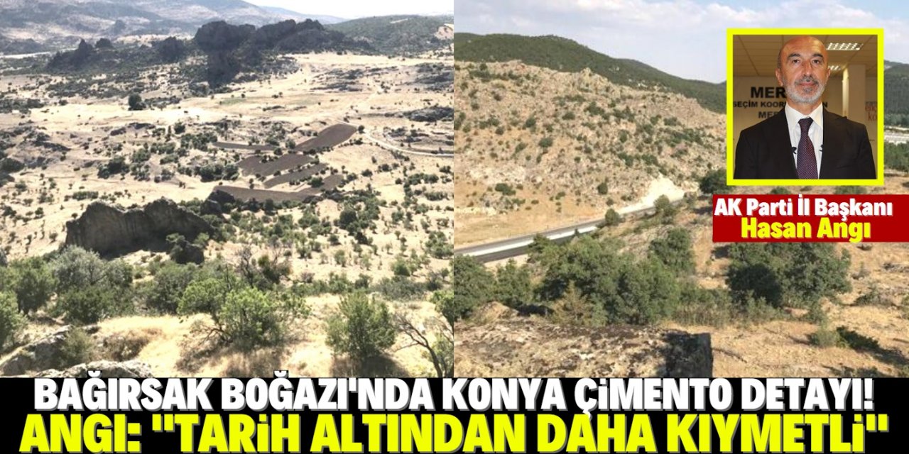 Konya Çimento, Bağırsak Boğazı’nda maden arayacak!