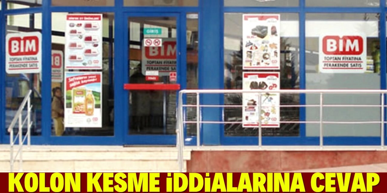 BİM’den ‘kolon kesme’ iddialarına cevap