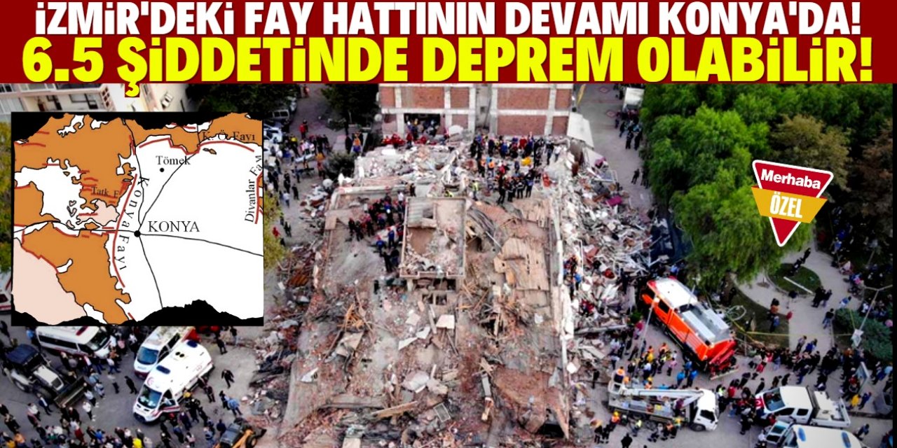 Konya'da 6.5 şiddetinde deprem üretecek aktif fay hatları var!