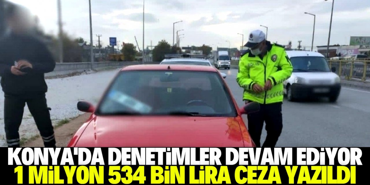 Konya polisi denetimlere devam ediyor: 2 bin 831 araç sürücüsüne ceza yazıldı