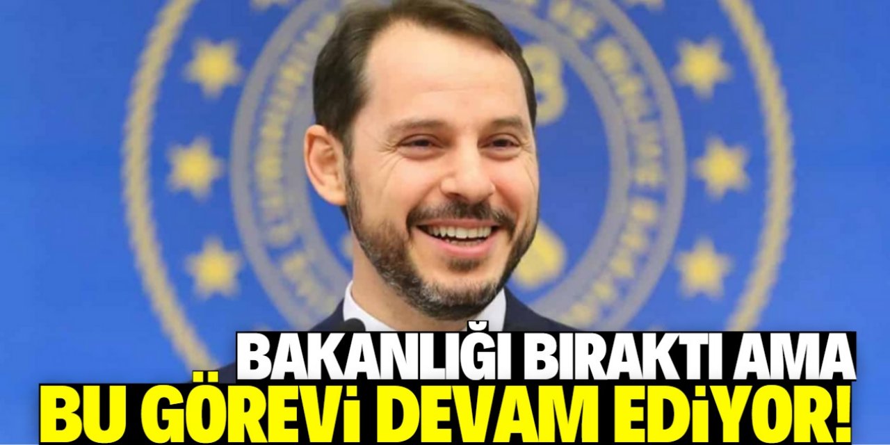 Berat Albayrak'ın bu görevi devam ediyor