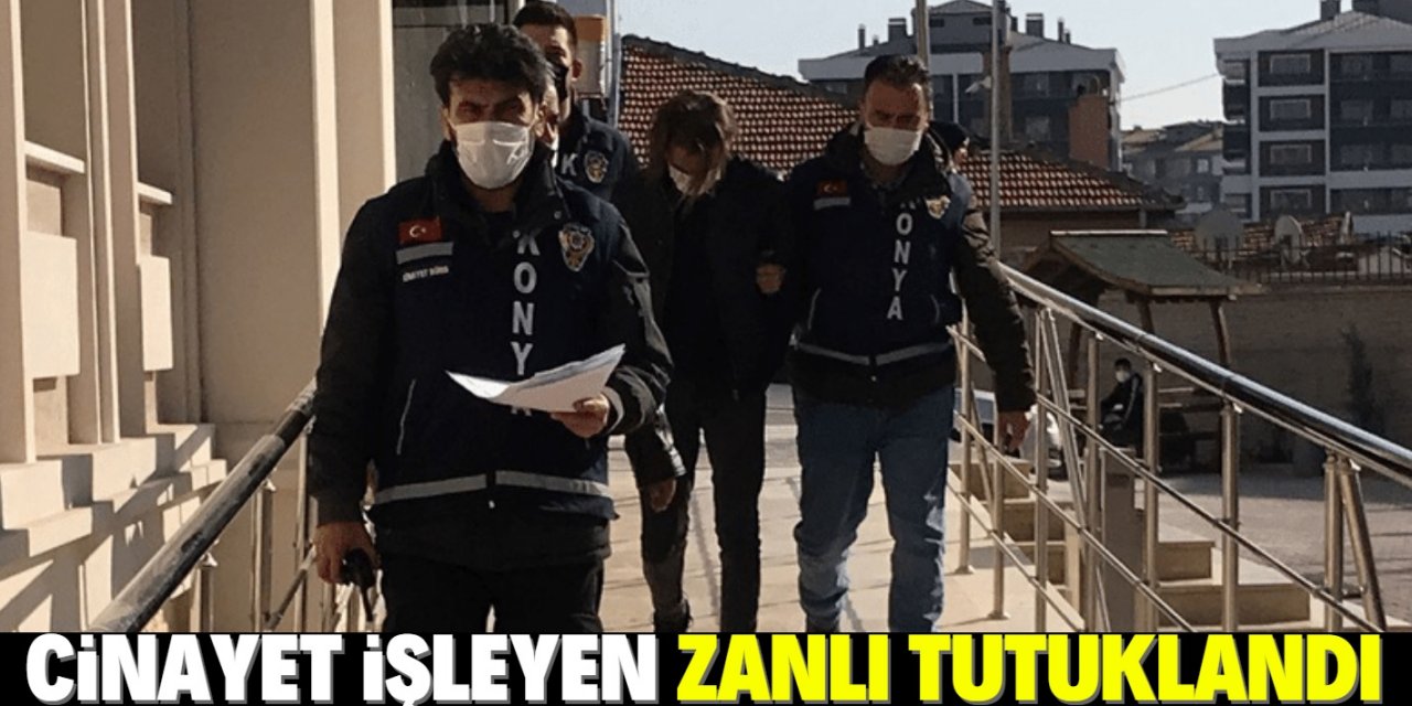 Konya'da birlikte olduğu kadını öldüren genç tutuklandı