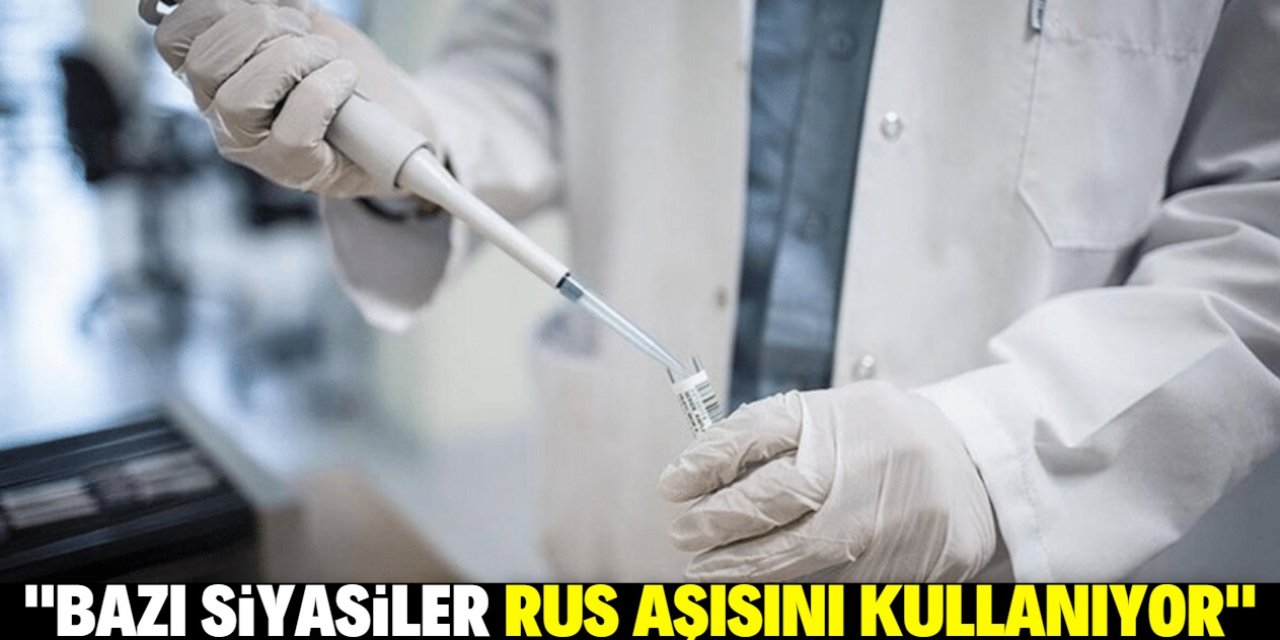 Flaş aşı iddiası: Bazı siyasiler Rus aşısını kullanmaya başlamış bile
