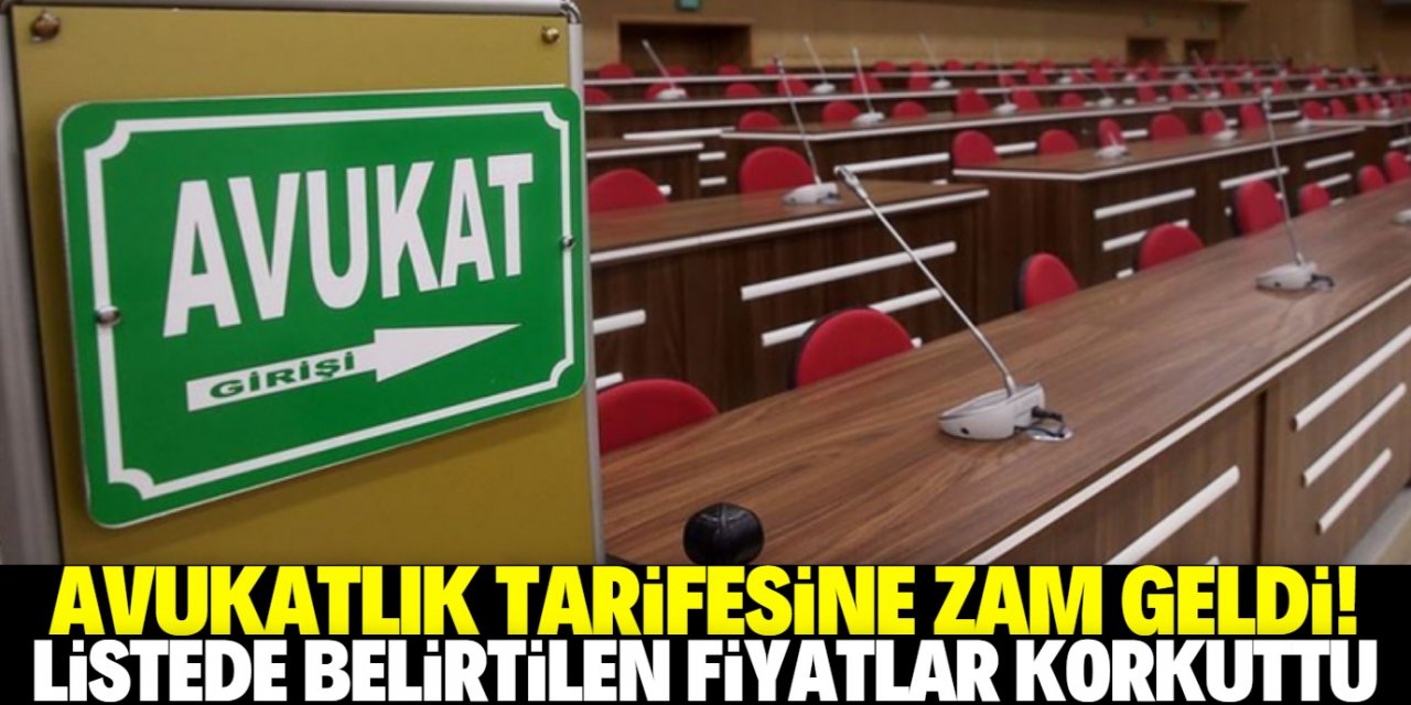 Avukatlık tarifesine büyük zam geldi!