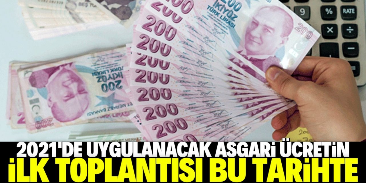 Asgari ücrette ilk toplantı tarihi belli oldu