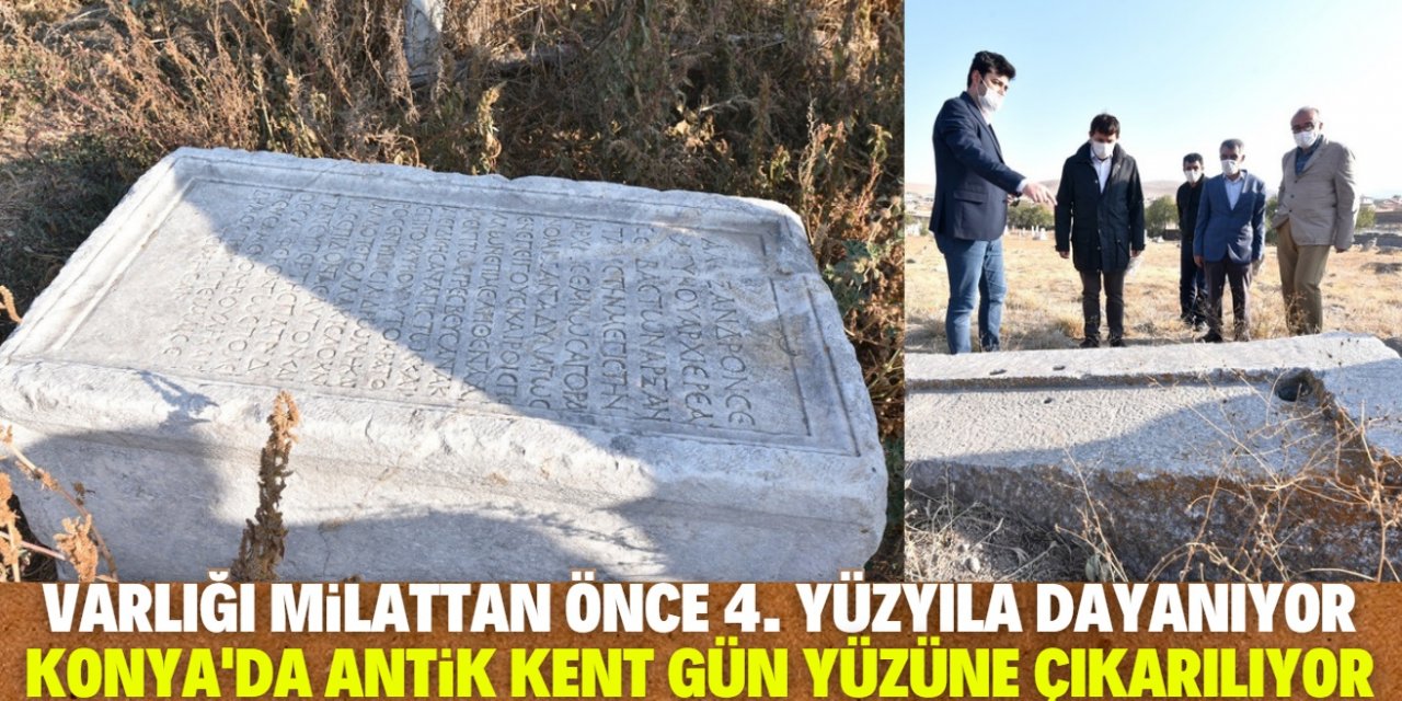 Konya'da 2 bin 400 yıllık Savatra Antik Kenti gün yüzüne çıkarılıyor