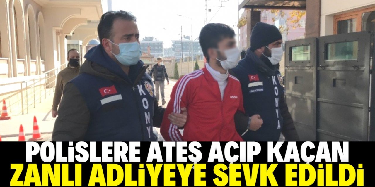 Konya'da araç gasp ederek polise ateş açan şüpheli adliyede sevk edildi