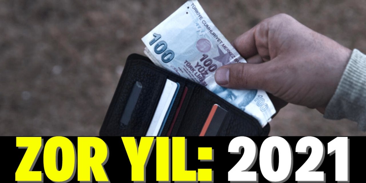 Ekonomistten korkutan uyarı: '2021 yılında cüzdanlar daha da boşalacak'