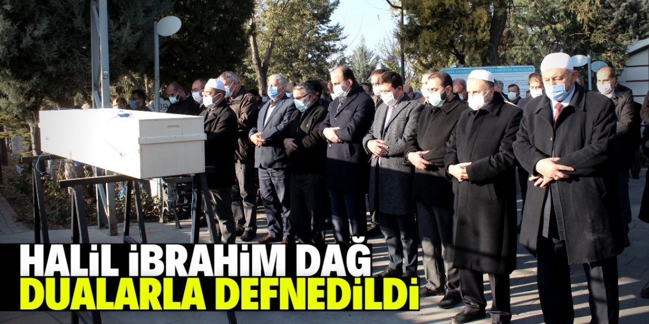 Halil İbrahim Dağ (Dağsan Amca) dualarla son yolculuğuna uğurlandı