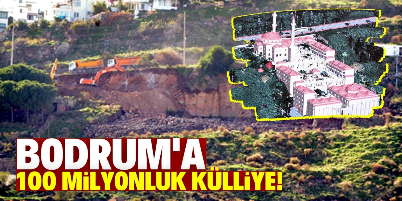 Diyanet, Bodrum’daki külliye için hafriyata yeniden başladı