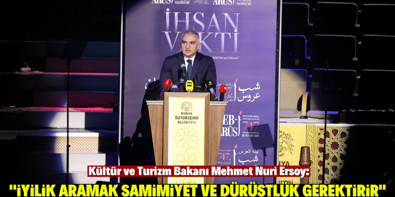 Bakan Mehmet Nuri Ersoy, "İyilik davranışta, sözdedir ve niyettedir"