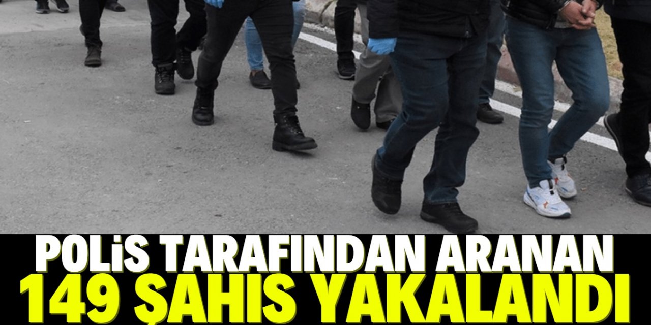 Konya’da yakalama kararı bulunan 149 kişi yakalandı
