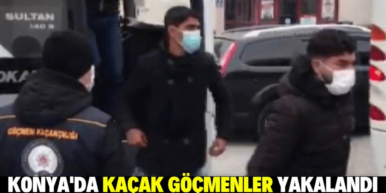 Konya’da 51 kaçak göçmen yakalandı