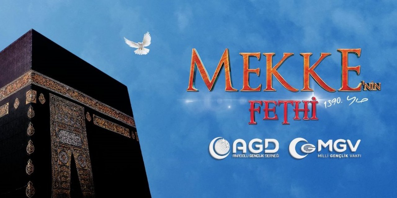 Mekke'nin Fethi kutlandı