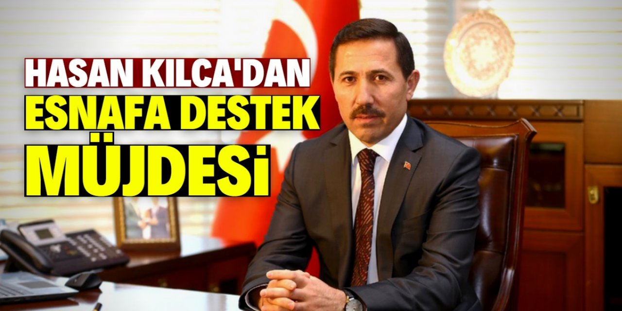 Başkan Kılca’dan esnafa son dakika destek müjdesi